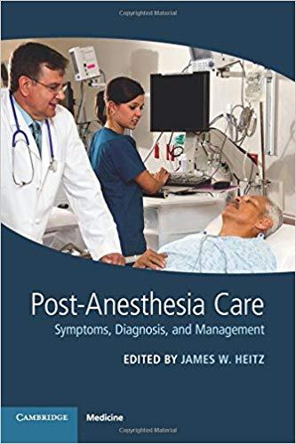 Post-Anesthesia Care Symptoms, Diagnosis and Management