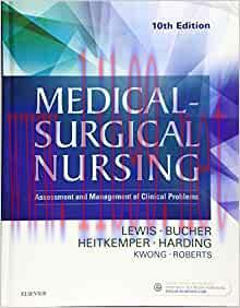 [AME]Medical-Surgical Nursing: Assessment and Management of Clinical Problems, 10th edition, 2 ...
