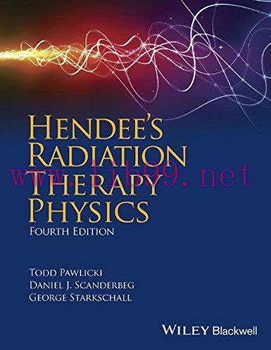 [FOX-Ebook]Hendee's Radiation Therapy Physics, 4th Edition