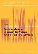 [PDF]Aussprachetraining im Bereich der Prosodie f&uuml;r chinesische DaF-Lernende