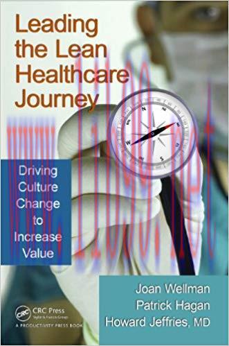 (PDF)Leading the Lean Healthcare Journey: Driving Culture Change to Increase Value 1st Edition