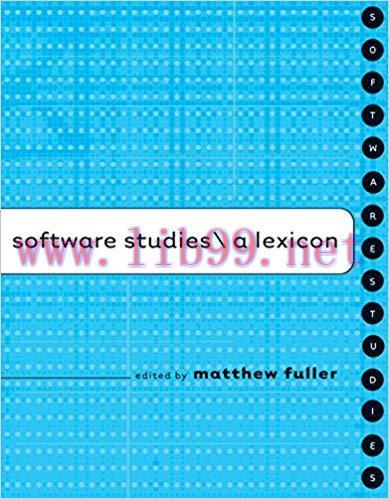 Software Studies: A Lexicon (Leonardo)