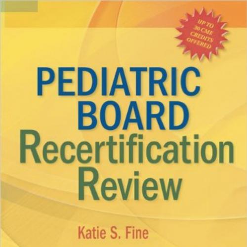Pediatric Board Recertification Review