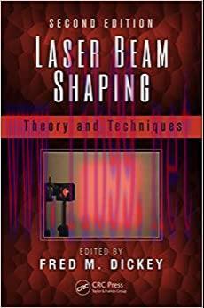 (PDF)Laser Beam Shaping: Theory and Techniques, Second Edition