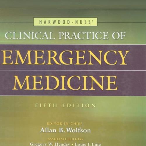Harwood-Nuss' Clinical Practice of Emergency Medicine