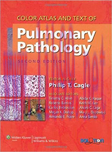 [PDF]Color Atlas and Text of Pulmonary Pathology, 2nd Edition