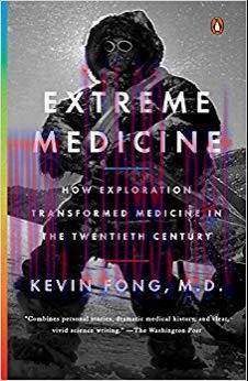 (PDF)Extreme Medicine: How Exploration Transformed Medicine in the Twentieth Century