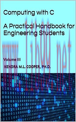[FOX-Ebook]Computing with C: A Practical Handbook for Engineering Students: Volume III