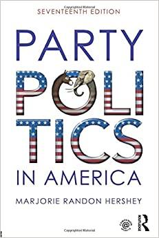 Party Politics in America 17th Edition
