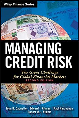 (PDF)Managing Credit Risk The Great Challenge for Global Financial Markets (Wiley Finance Book ...