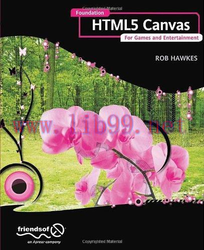 [FOX-Ebook]Foundation HTML5 Canvas: For Games and Entertainment