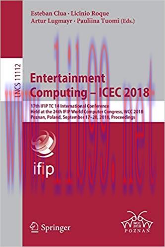 (PDF)Entertainment Computing &ndash; ICEC 2018: 17th IFIP TC 14 International Conference, Held at the...