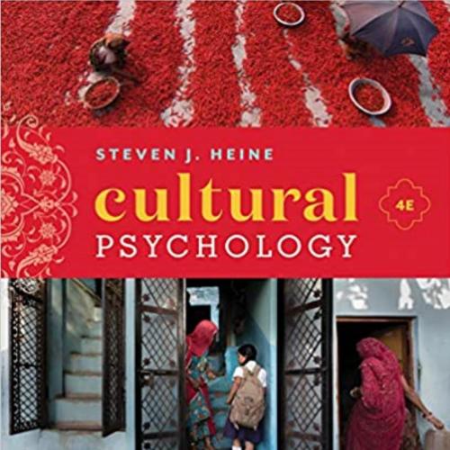 Cultural Psychology (Fourth Edition) 4th by Steven J. Heine