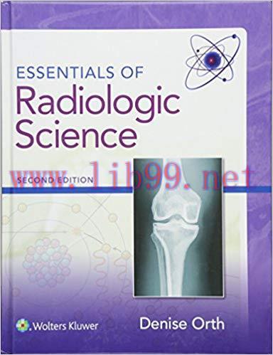 [PDF]Essentials of Radiologic Science, 2nd Edition