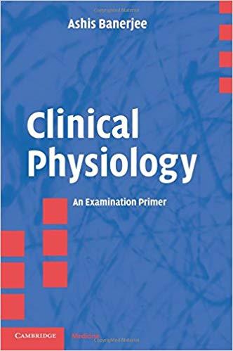 Clinical Physiology - An Examination Primer