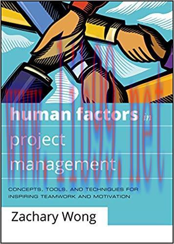 Human Factors in Project Management: Concepts, Tools, and Techniques for Inspiring Teamwork and...