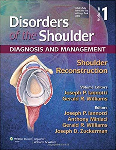 Disorders of the Shoulder - Diagnosis and Management, Volume 1, 3rd Edition