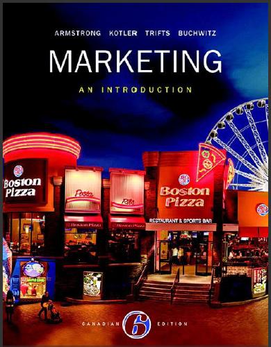 (TB)Marketing An Introduction, Sixth 6th Canadian Edition by Gary Armstrong.zip
