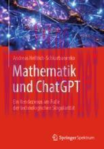 [PDF]Mathematik und ChatGPT: Ein Rendezvous am Fu&szlig;e der technologischen Singularit&auml;t