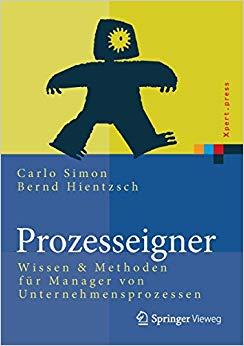 (PDF)Prozesseigner Wissen & Methoden f&uuml;r Manager von Unternehmensprozessen (Xpert.press) (Germa...