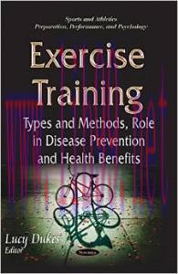 [AME]Exercise Training: Types and Methods, Role in Disease Prevention and Health Benefits