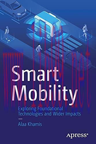 [FOX-Ebook]Smart Mobility: Exploring Foundational Technologies and Wider Impacts