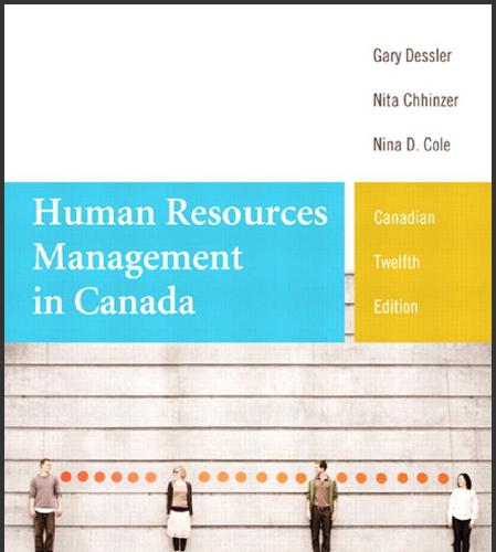 (Solution Manual)Human Resources Management in Canada 12th Edition by Gary Dessler.zip