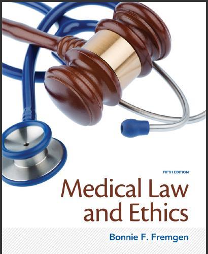 (IM)Medical Law and Ethics, 5th Edition by Bonnie F. Fremgen.zip