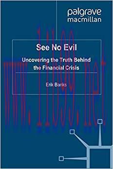 (PDF)See No Evil: Uncovering The Truth Behind The Financial Crisis 2011 Edition