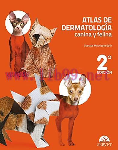 [AME]Atlas de dermatolog&iacute;a canina y felina (2.&ordf; edici&oacute;n) (EPUB)
