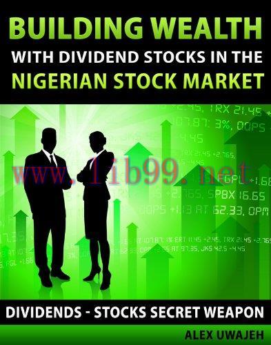 (PDF)Building Wealth with Dividend Stocks in the Nigerian Stock Market (Dividends &ndash; Stocks Secr...