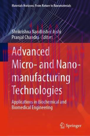 Advanced Micro- and Nano-manufacturing Technologies