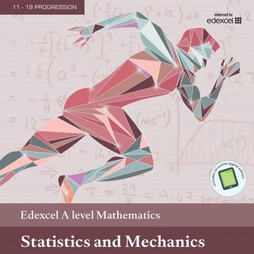 Edexcel A Level Mathematics Statistics and Mechanics Year 2 - Wei Zhi