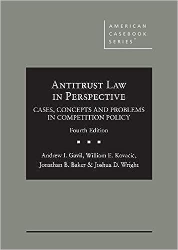 Antitrust Law in Perspective Cases, Concepts and Problems in Competition Policy 4th (American C...