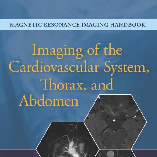 Imaging of the Cardiovascular System, Thorax, and Abdomen