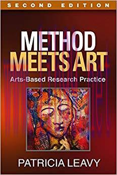 (PDF)Method Meets Art, Second Edition: Arts-Based Research Practice 2nd Edition