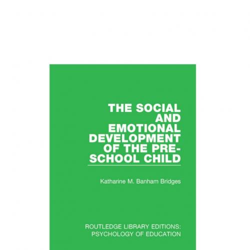 Social and Emotional Development of the Pre-School Child, The
