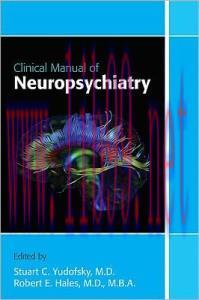 [AME]Clinical Manual of Neuropsychiatry (Original PDF)