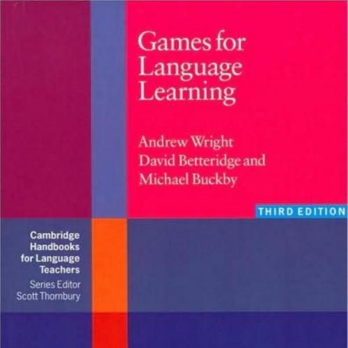 Games for Language Learning Cambridge Handbooks 3rd Edition