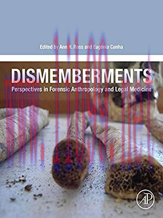 [PDF]Dismemberments Perspectives in Forensic Anthropology and Legal Medicine