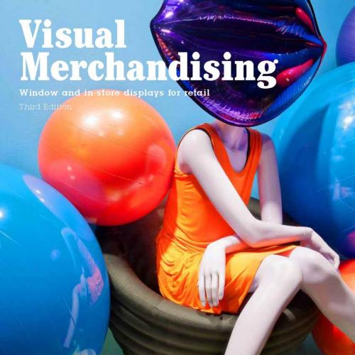 Visual Merchandising, Third Edition