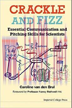 Crackle and Fizz:Essential Communication and Pitching Skills for Scientists