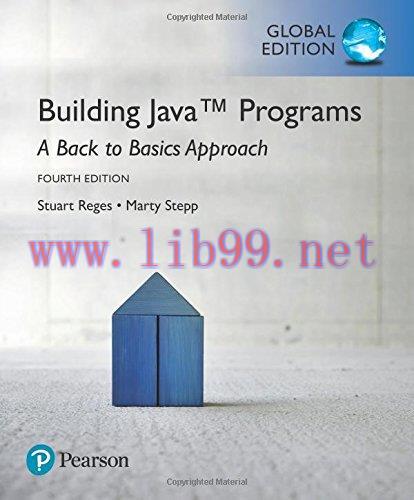 [FOX-Ebook]Building Java Programs: A Back to Basics Approach, Global Edition, 4th Edition