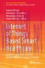 [PDF]Internet of Things Based Smart Healthcare: Intelligent and Secure Solutions Applying Machi...