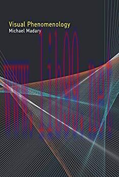 [PDF]Visual Phenomenology [Michael Madary]