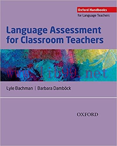 (PDF)Language Assessment for Classroom Teachers (Oxford Handbooks for Language Teachers)