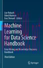 [PDF]Machine Learning for Data Science Handbook: Data Mining and Knowledge Discovery Handbook