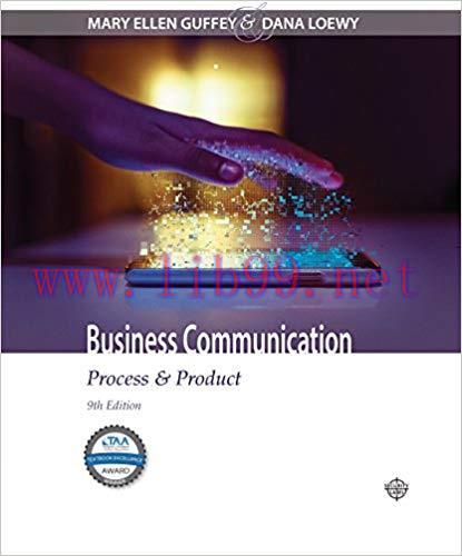 Test Bank for Business Communication: Process & Product 9th Edition by Mary Ellen Guffey