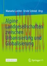 [PDF]Alpine Landgesellschaften zwischen Urbanisierung und Globalisierung