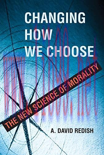 [FOX-Ebook]Changing How We Choose: The New Science of Morality